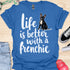Life is better with a frenchie - V5 - Frenchie in Sweater T-Shirt